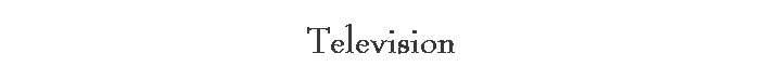Television